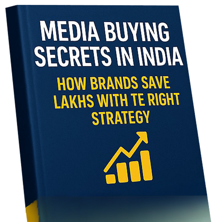 Media Buying Secrets in India: How Brands Save Lakhs with the Right Strategy