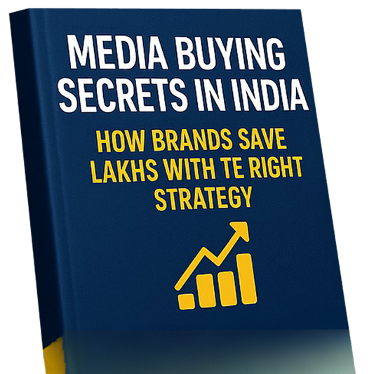 Media Buying Secrets in India: How Brands Save Lakhs with the Right Strategy