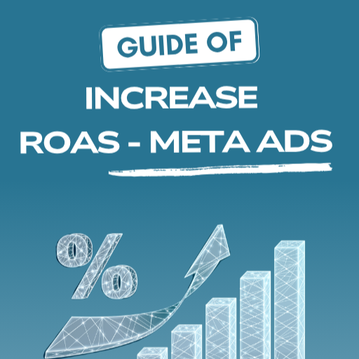 Increase ROAS for Meta Ads E-Book